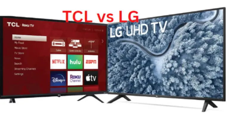 Tcl Vs Lg What S The Difference Techcolleague